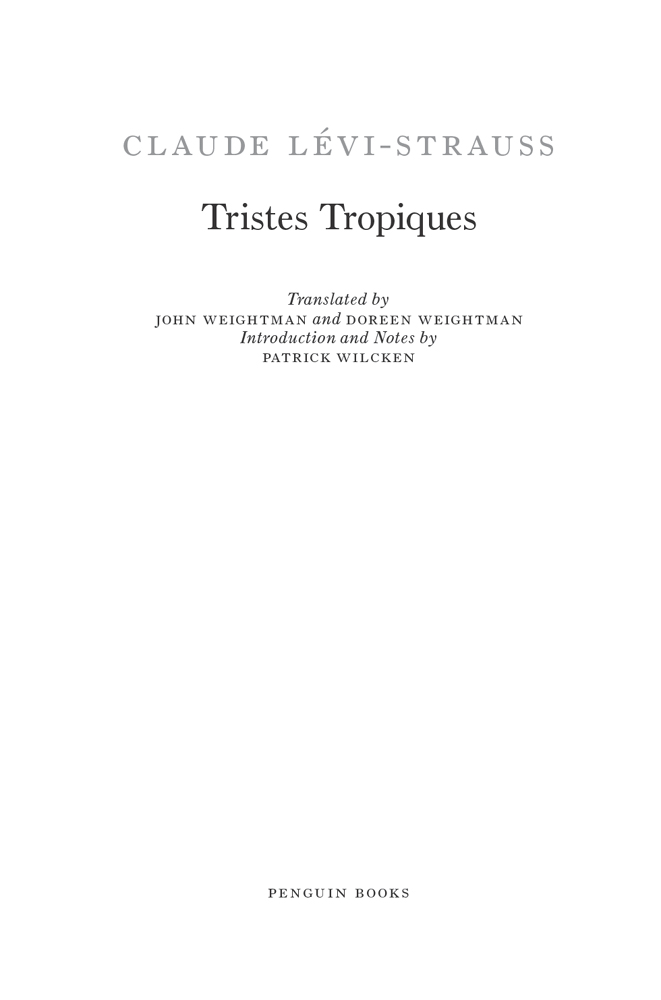 PENGUIN CLASSICS TRISTES TROPIQUES CLAUDE LVI-STRAUSS the founder of - photo 1