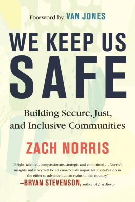 Zachary Norris Safe Together: From us Versus Them to We the People