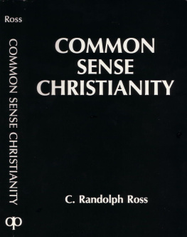 C. Randolph Ross - Common Sense Christianity