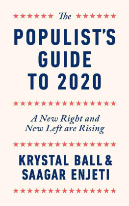 Krystal Ball - The Populists Guide to 2020: A New Right and New Left are Rising