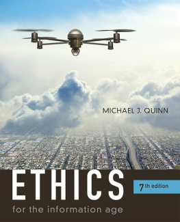 Michael J. Quinn Ethics for the Information Age