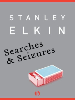 Stanley Elkin - Searches and Seizures