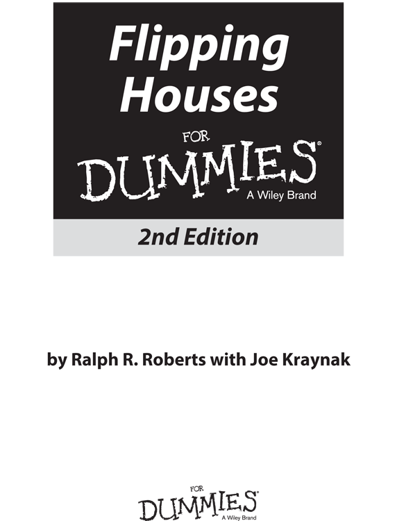 Flipping Houses For Dummies 2nd Edition Published by John Wiley Sons Inc - photo 1