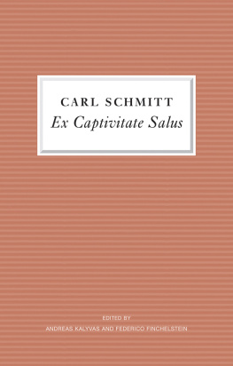 Carl Schmitt (author) - Ex Captivitate Salus: Experiences, 1945–47