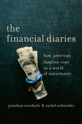 Jonathan Morduch - The financial diaries : how American families cope in a world of uncertainty