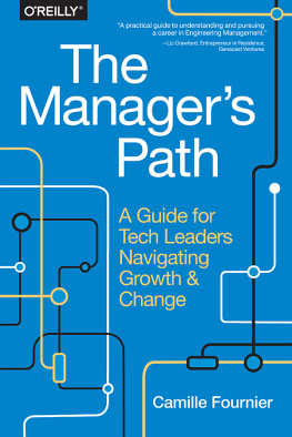 Camille Fournier The managers path : a guide for tech leaders navigating growth and change