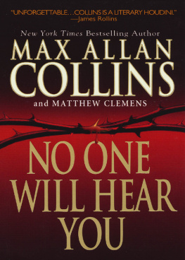 Max Allan Collins - No One Will Hear You