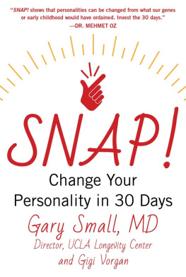 Gary Small - Snap! : change your personality in 30 days