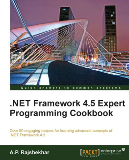 A.P. Rajshekhar .NET Framework 4. 5 Expert Programming Cookbook