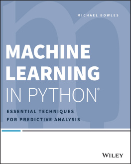 Michael Bowles - Machine Learning in Python: Essential Techniques for Predictive Analysis