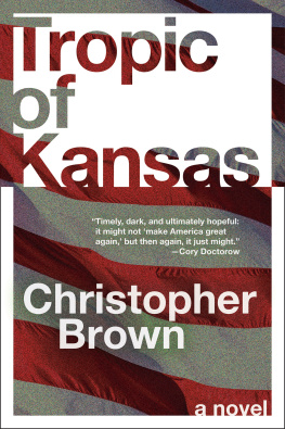 Christopher Brown - Tropic of Kansas