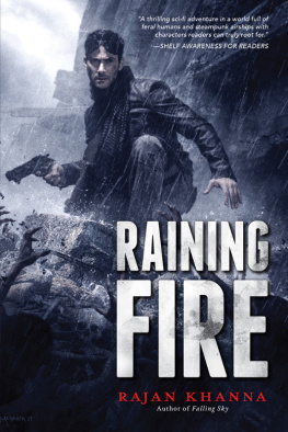 Rajan Khanna Raining fire