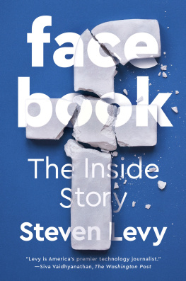 Steven Levy - Facebook: The Inside Story