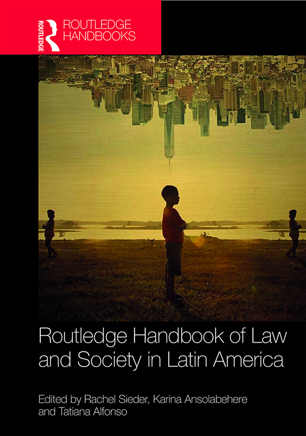 ROUTLEDGE HANDBOOK OF LAW AND SOCIETY IN LATIN AMERICA An understanding of law - photo 1