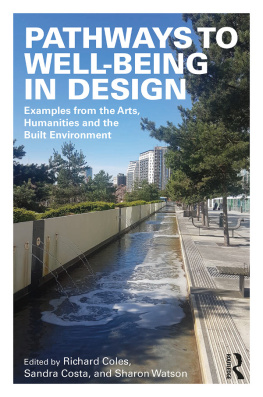 Richard Coles (editor) - Pathways to Well-Being in Design: Examples from the Arts, Humanities and the Built Environment