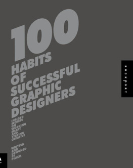 Plazm - 100 habits of successful graphic designers : insider secrets on working smart and staying creative