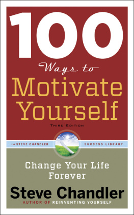 Chandler Steve - 100 Ways To Motivate Yourself