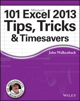 John Walkenbach - 101 Excel 2013 tips, tricks et timesavers