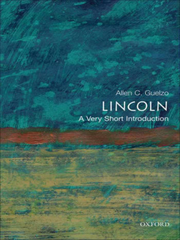 Guelzo Allen C. - Lincoln: A Very Short Introduction