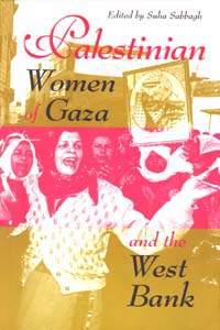 title Palestinian Women of Gaza and the West Bank author Sabbagh - photo 1