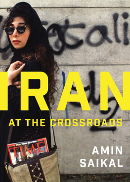 Amin Saikal Iran at the Crossroads