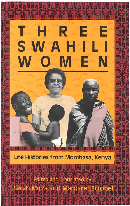 title Three Swahili Women Life Histories From Mombasa Kenya author - photo 1