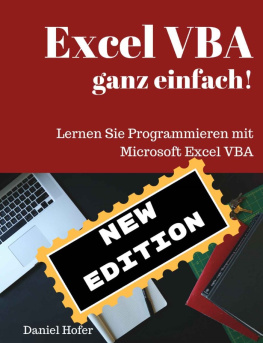 Daniel Hofer - Excel VBA ganz einfach! (New Edition): Lernen Sie Programmieren mit Microsoft Excel (German Edition)