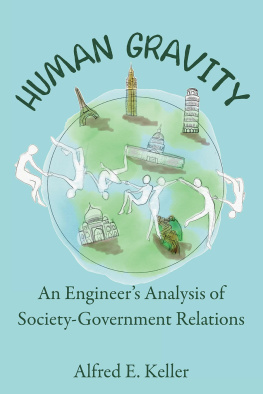 Al Keller - Human Gravity: An Engineer’s Analysis of Society-Government Relations