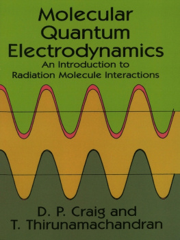 D. P. Craig Molecular Quantum Electrodynamics