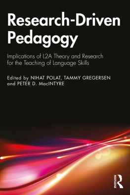 Nihat Polat (editor) Research-Driven Pedagogy: Implications of L2A Theory and Research for the Teaching of Language Skills