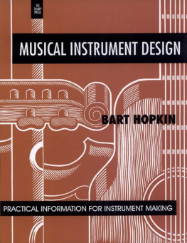 Bart Hopkin - Musical Instrument Design: Practical Information for Instrument Making