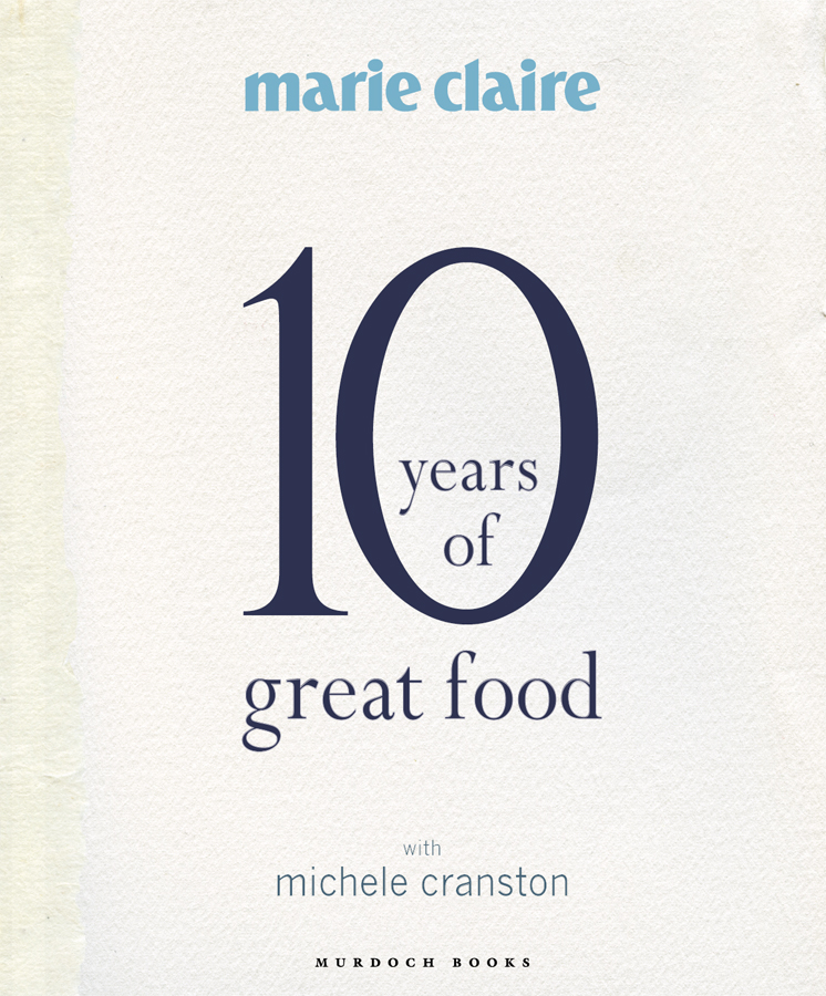 Contents Introduction Im often asked what makes a marie claire - photo 3