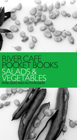 Ruth Rogers - River Cafe Pocket Books: Salads and Vegetables