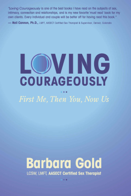 Tuesday Thomson (editor) - Loving Courageously: First Me, Then You, Now Us