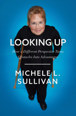 Michele Sullivan - Looking Up: The Advantages of Being Underestimated