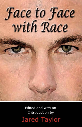 Jared Taylor - Face to Face with Race