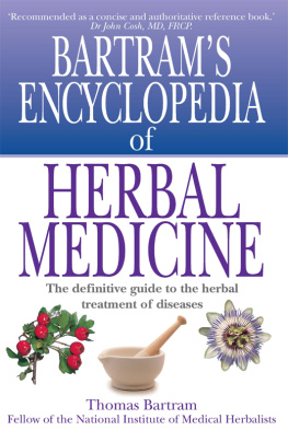 Thomas Bartram Bartrams Encyclopedia of Herbal Medicine