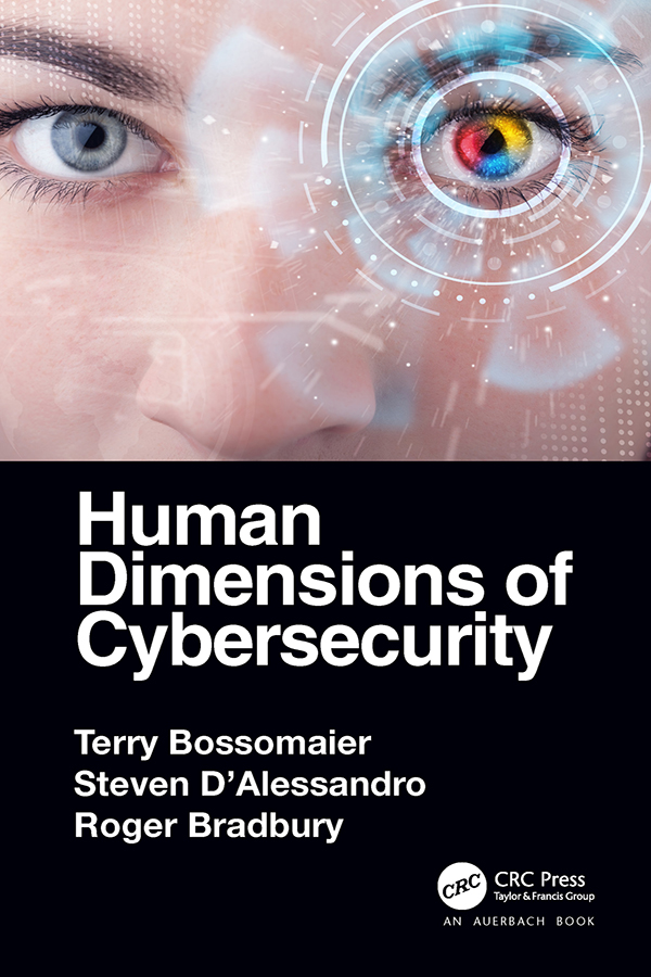 Human Dimensions of Cybersecurity CRC Press Taylor Francis Group 6000 Broken - photo 1