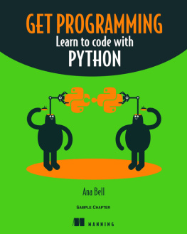 Ana Bell Get programming : learn to code with Python