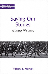 title Saving Our Stories A Legacy We Leave Older Adult Issues Series - photo 1