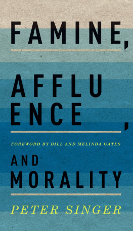 Peter Singer - Famine, Affluence, and Morality