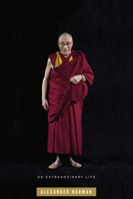 Alexander Norman - The Dalai Lama: An Extraordinary Life