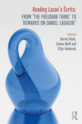 Derek Hook Reading Lacans Écrits: From ‘The Freudian Thing’ to Remarks on Daniel Lagache