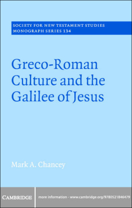 Mark A. Chancey Greco-Roman Culture and the Galilee of Jesus