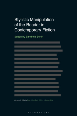 Sandrine Sorlin Stylistic Manipulation of the Reader in Contemporary Fiction