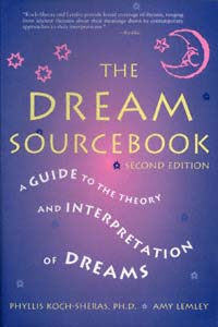 title The Dream Sourcebook A Guide to the Theory and Interpretation of - photo 1