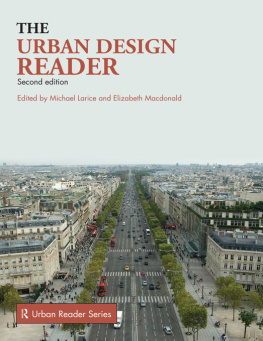 Michael Larice (editor) The Urban Design Reader