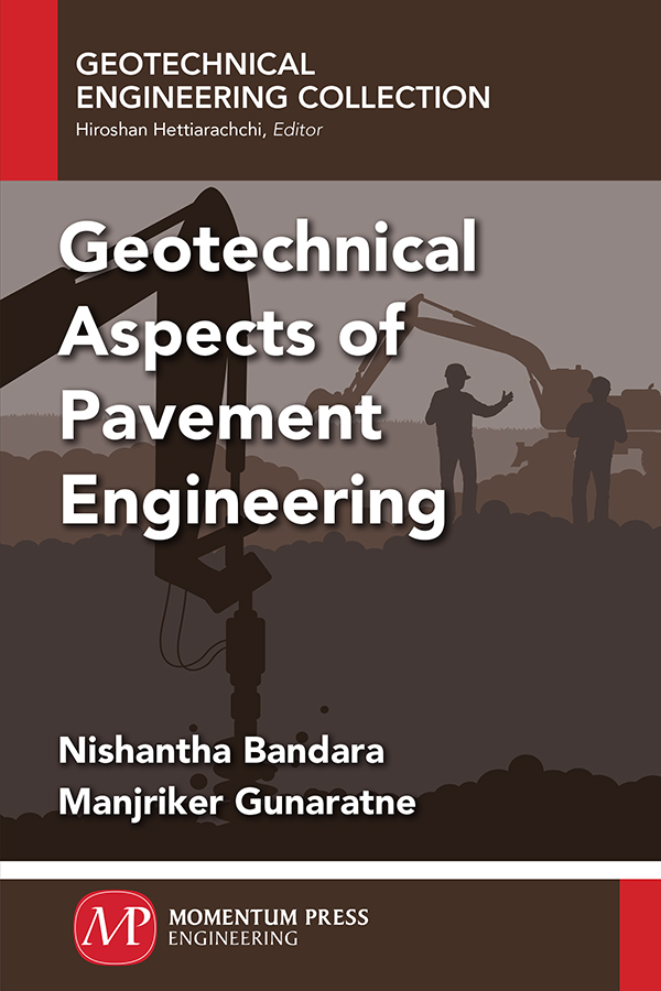 GEOTECHNICAL ASPECTS OF PAVEMENT ENGINEERING GEOTECHNICAL ASPECTS OF PAVEMENT - photo 1