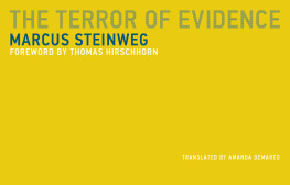 Marcus Steinweg - The Terror of Evidence