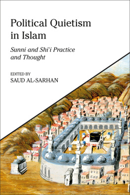 Saud Al-Sarhan (editor) - Political Quietism in Islam: Sunni and Shii Practice and Thought